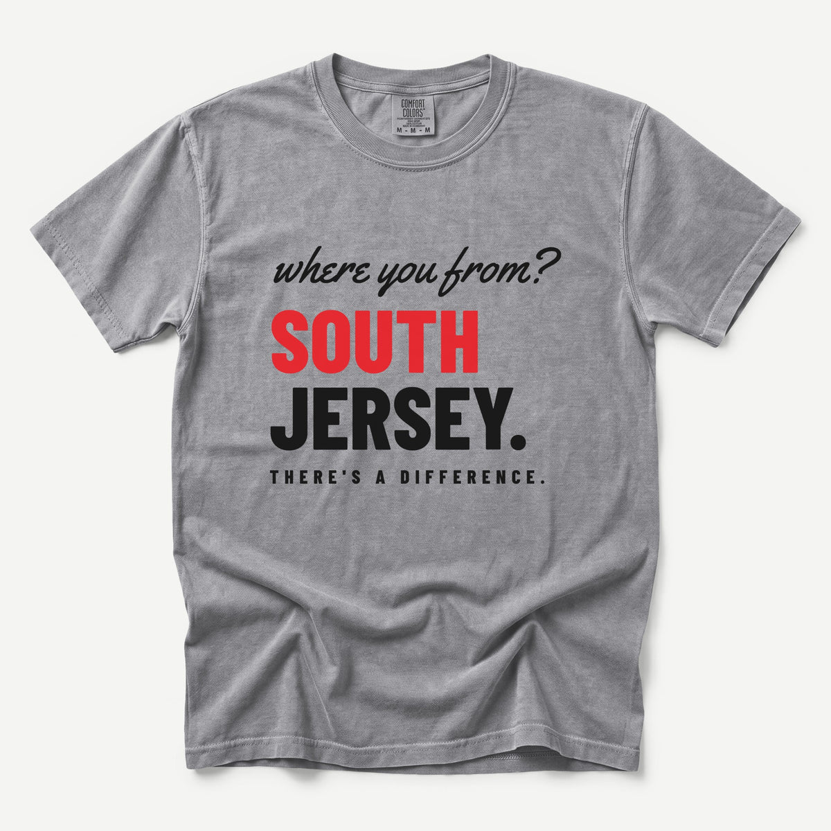 Where You From South Jersey Tee