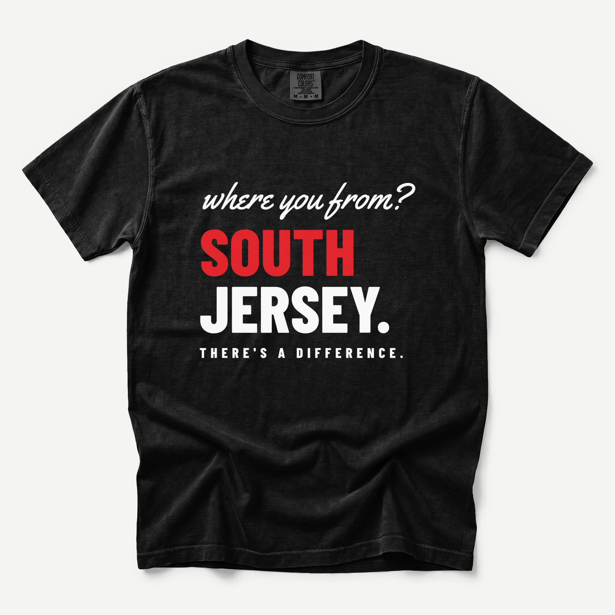 Where You From South Jersey Tee