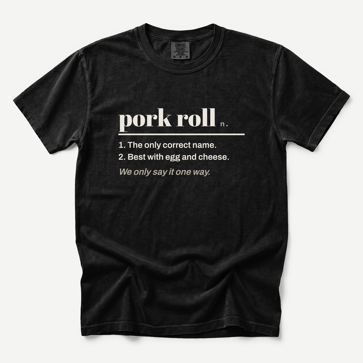 Say It Right Pork Roll South Jersey Tee