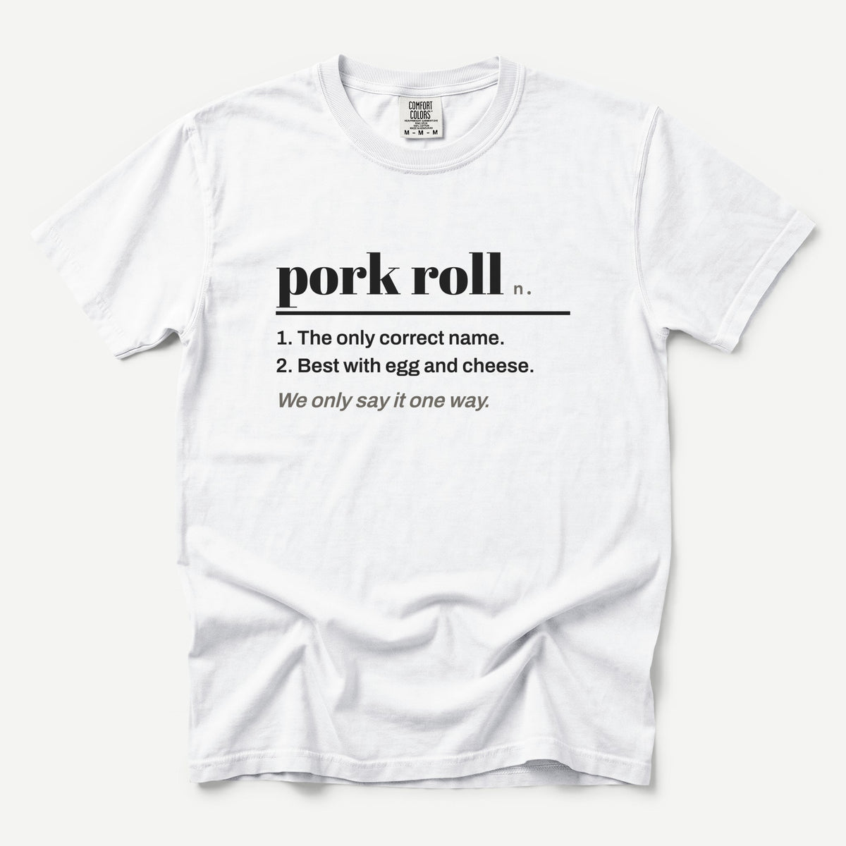 Say It Right Pork Roll South Jersey Tee