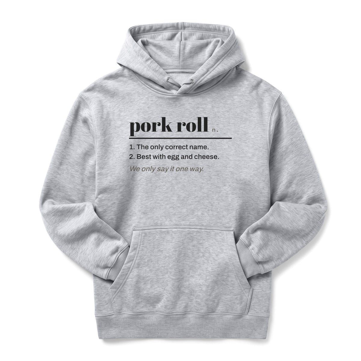 Say It Right Pork Roll South Jersey Hoodie