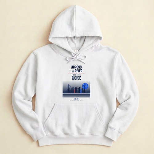 A white pullover hoodie laid flat on a light beige background, featuring a front graphic with the text 'ACROSS THE RIVER INTO THE NOISE' above a stylized city skyline in blue and red with blue basketball shaped moon. 